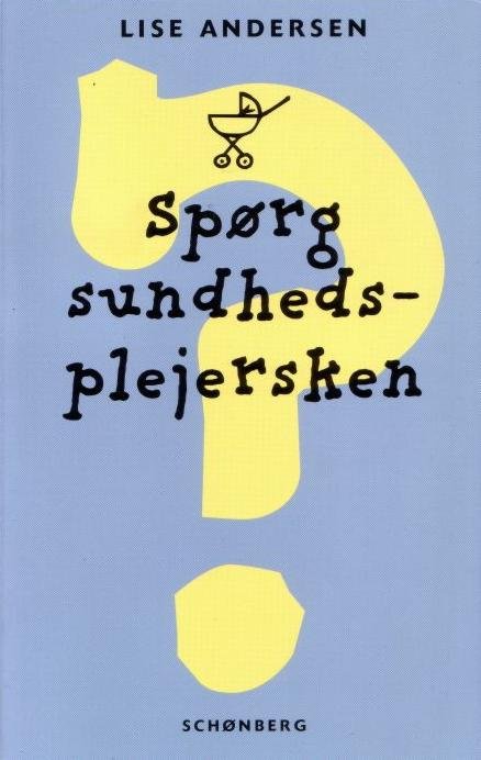 Spørg sundhedsplejersken Spørg sundhedsplejersken